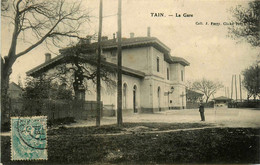 Tain * La Gare * Ligne Chemin De Fer De La Drôme - Otros & Sin Clasificación