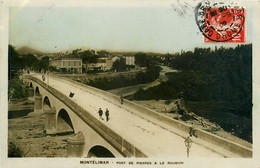 Montélimar * Le Pont De Pierre Et Le Roubion - Montelimar