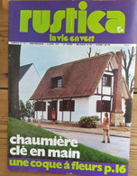 Rustica_N°119_9 Avril 1972_chaumière Clé En Main_une Coque à Fleurs P16 - Tuinieren