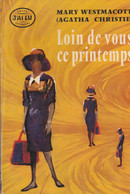 Agatha Christie , Loin De Vous Ce Printemps , " J'ai Lu " ( 1961 ) - Agatha Christie