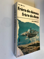 ALBIN MICHEL Super + Fiction N° 11    FRERE DE DEMONS, FRERE DE DIEUX    Jack WILLAMSON - 1981 - Albin Michel