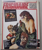 FRIGIDAIRE -N  47  DEL   OTTOBRE 1984 (CART 73) - First Editions