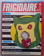 FRIGIDAIRE -N  75  DEL  FEBBRAIO 1987 (CART 73) - Premières éditions