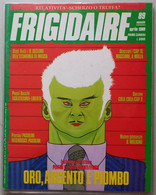 FRIGIDAIRE -N  89  DEL  APRILE 1988 (CART 73) - Premières éditions