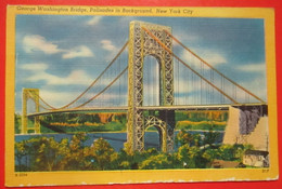 J1-America USA United States-Postcard- George Washington Bridge, Palisades In Background , New York City - Bridges & Tunnels