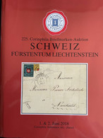 Catalogue Corinphila Auktionen. 225 SCHWEIZ FÜRSTENTUM LIECHTENSTEIN - Catalogues De Maisons De Vente