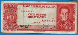 BOLIVIA 	100 Pesos Bolivanos	 	  L. 13.07.1962	# 18A635117 P# 164A Simón Bolívar - Bolivia