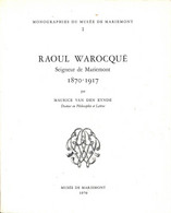 Morlanwelz - Raoul Warocqué- Seigneur De Mariemont,1870-1917 - Storia