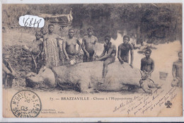 CONGO FRANCAIS- BRAZZAVILLE- CHASSE A L HIPPOPOTAME - Brazzaville