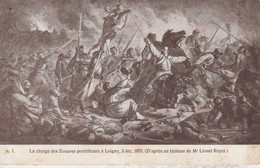 28 - LOIGNY - La Charge Des Zouaves Pontificaux à Loigny (d' Après Un Tableau De Mr Lionel Royer) - Loigny