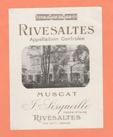 ETIQUETTE NEUVE RIVESALTES APPELLATION CONTROLEE MUSCAT F.SISQUEILLE PROPRIETAIRE RIVESALTES PYR.ORles - Languedoc-Roussillon