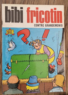 BIBI FRICOTIN Contre Grandemonio N° 95 (édition Originale 1975) Très Bon état - Bibi Fricotin