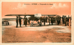 Istres Aviation * Avion Modèle ? , Préparatifs De Départ * Aviateur Bas Aérodrome Aéroport - Istres