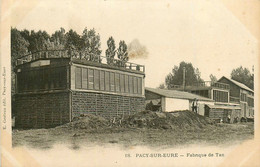 Pacy Sur Eure * La Fabrique De Tan * Tannerie Peau Usine Industrie - Pacy-sur-Eure