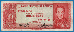 BOLIVIA 	100 Pesos Bolivianos	 	  L. 13.07.1962	# 17X526698 P# 164A Simón Bolívar - Bolivia