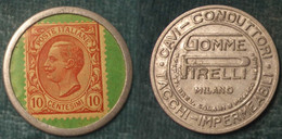 M_p> CURIOSITA' Gettone / Token Con Francobollo - Moneta Di Necessità Francobollo Da 10 Centesimi - GOMME PIRELLI - Monedas/ De Necesidad