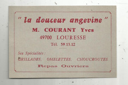 Carte De Visite , Restaurant LA DOUCEUR ANGEVINE , M. Courant Yves , 49 , LOURESSE , Repas Ouvriers - Visitenkarten