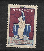 France  Vignette .Anti Tuberculose 1930 Deux Sous Pour La Santé  Propreté   Neuf  * *  B/ TB  - Tegen Tuberculose