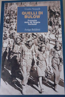 Quelli Di Bulow. Cronache Della 28° Brigata Garibaldi - Action & Adventure