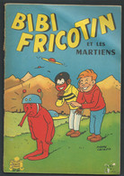 N°  46 . Bibi Fricotin Et Les Martiens  ---  Fau 9702 - Bibi Fricotin