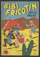 N°  34 . Bibi Fricotin Chez Les Incas ---  Fau 9703 - Bibi Fricotin