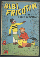 N° 33 . Bibi Fricotin Et Le Super Tempostat     ---  Fau 9706 - Bibi Fricotin