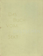 Wein Buch Das Buch Vom Deutschen Sekt Arntz, Helmut 1956 Hrsg. Verband Deutscher Sektkellereien 98 Seiten Sehr Viele Abb - Tentoonstellingen