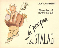 Kriegsgefangene Buch La Poupee Du STALAG Lambert, Lily Illustration Boland, Josette Verlag Charles Dessart 16 Seiten II - Armes Blanches