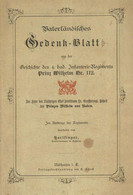 Regiment Nr. 112 4. Bad. Inf. Regt. Prinz Wilhelm Vaterländisches Gedenkblatt 40 Seiten II (fleckig) - Regimente