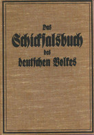 Buch WK II Das Schicksalsbuch Des Deutschen Volkes Grothe, Hans Henning Frhr. Ohne Jahr Verlag Schönfeld 350 Seiten Viel - Oorlog 1939-45