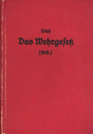 Buch WK II Das Wehrgesetz Vom 21. Mai 1935 Diert, Heinrich Dr. 1943 Verlag Friedrich A. Wordel 584 Seiten II (fleckig) - Oorlog 1939-45