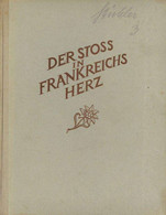 Buch WK II Der Stoß In Frankreichs Herz Gehring, Egid Dr. 1941 Zentralverlag Der NSDAP Franz Eher Nachf. 106 Seiten Sehr - Oorlog 1939-45