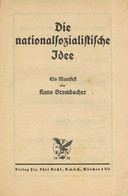 Buch WK II Die Nationalsozialistische Idee EinManifest Von Brombacher, Kuno 1932 Zentralverlag Der NSDAP Franz Eher Nach - Oorlog 1939-45