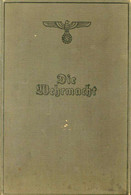 Buch WK II Die Wehrmacht Hrsg. Oberkommando Der Wehrmacht 1940 Verlag Die Wehrmacht 319 Seiten Sehr Viele Abbildungen II - Oorlog 1939-45