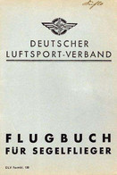 Segelflugzeug WK II Flugbuch Deutscher Luftsport Verband I-II Planeur - Otros & Sin Clasificación