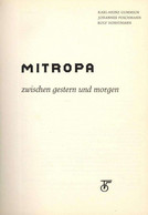 Eisenbahn Buch Mitropa Zwischen Gestern Und Morgen Gummich, K.-H. Puschmann, J. U. Horstmann, R. 1966 Transpress VEB Ver - Autres & Non Classés