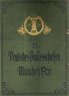 Schützenfest München (8000) Festzeitung Des 15. Deutschen Bundesschießens 1906 Gebundene Ausgaben Hrsg. Presse-Ausschuss - Olympische Spelen