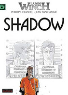 Largo Winch Shadow +++COMME NEUF+++ LIVRAISON GRATUITE+++ - Largo Winch