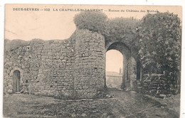 Cpa 79 Chapelle St Laurent  Ruines Du Chateau Des Mothes - Moncoutant