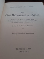 Au Gai Royaume De L'azur PIERRE DEVOLUY Et PIERRE BOREL éditions Jean Rey 1925 - Côte D'Azur