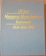 (KORTEMARK) 150 Jaar Margareta-Maria-Instituut. - Kortemark
