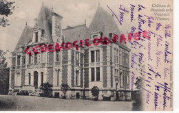 86 - VOUNEUIL SOUS BIARD- CHATEAU DE MOUSSAIS - VIENNE - Vouneuil Sous Biard