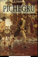 PICHEGRU Histoire D'un Suicide Par B.SAugier  Député Général D'Empire Accusé De Trahison Puis "suicidé" En Cellule - Histoire