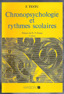 Chronopsychologie Et Rythmes Scolaires Chronobiologie Rytmes De L'Enfant , Performance, Comportement - Psicología/Filosofía