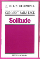 Comment Faire Face à La Solitude ? Dr Lester Sumrall Livret Fort Utile Traitant Le Problème De Façon Simple Et Direct - Psychologie & Philosophie