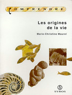 Comprendre Les Origines De La Vie Marie-Christine Maurel - Wissenschaft