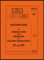 PHIL. LITERATUR Die Gebühren-Zettel Für Die Dienstbriefe Der Eisenbahn-Gesellschaften DI Und DII, Heft 55, 2005, Infla-B - Philately And Postal History