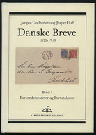 PHIL. LITERATUR Danske Breve 1851-1979, Bind I, Forsendelsesarter Og Portotakster, 1979, Gotfredsen /Haff, 223 Seiten, I - Philately And Postal History