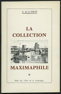 PHIL. LITERATUR La Collection Maximaphile, 1964, G. De La FERTÉ, 64 Seiten, Mit Vielen Abbildungen, In Französisch - Philately And Postal History