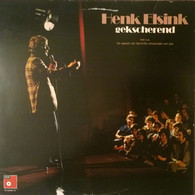 * LP *  HENK ELSINK - GEKSCHEREND (Holland 1977) - Humour, Cabaret